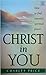 Christ in You by Charles W. Price