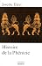 Histoire de la Phénicie de Elayi. Josette (2013) Broché