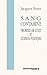 Sang contaminé - priorités de l'État et décisions politiques by Jacques Roux