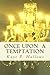 Once Upon a Temptation by Kaye P. Hallows (2012-03-31)