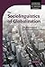 The Sociolinguistics of Globalization (Cambridge Approaches to Language Contact) by Jan Blommaert (2010-04-08)