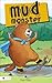 Mud Monster by Kari Miller (2014-06-17)