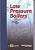 Low Pressure Boilers 2nd (second) Edition by Frederick M. Steingress; Daryl R. Walker, Steingress, Freder published by Amer Technical Pub (2004)