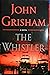The Whistler John Grisham Large Print Hardbound