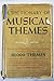 A Dictionary of Musical Themes