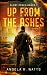 Up From the Ashes (Glory Epoch Books)
