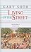 Living Up the Street by Gary Soto by Gary Soto