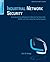 Industrial Network Security: Securing Critical Infrastructure Networks for Smart Grid, SCADA, and Other Industrial Control Systems by Eric D. Knapp (2011-08-29)