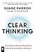 Clear Thinking by Shane Parrish