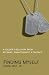 Finding Myself by Daniel Wilt, Jr. (2009) Perfect Paperback