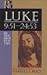 Luke (Baker Exegetical Commentary on the New Testament) (2 Volumes)