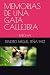 MEMORIAS DE UNA GATA CALLEJERA by Ernesto Miguel Peña Páez