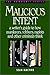 Malicious Intent (Howdunit) by Sean P. Mactire (1995-12-01)
