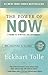 The Power of Now by Eckhart Tolle