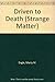 Driven to Death (Strange Matter) by Marty M. Engle (1996-09-03)