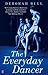 [(The Everyday Dancer )] [Author: Deborah Bull] [Jul-2012]