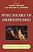 Who Hears in Shakespeare?: Shakespeare's Auditory World, Stage and Screen (2011-12-30)