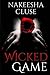Wicked Game (Dangerous Love) (Volume 1) by Nakeesha Cluse (2015-10-24)