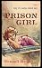 Prison Girl.