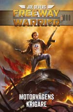 Motorvägens krigare (Hardcover)