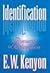 Identification by E. W. Kenyon (1995-02-01)