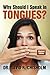 Why Should I Speak in Tongues? by Dr. David R. Chisholm (2011-08-09)