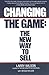 [(Changing the Game: New Way to Sell )] [Author: Larry Wilson] [Nov-1988]