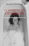 Te mereces un descanso by Maximme Petrowsky