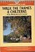 Walk the Thames and Chilterns