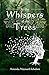 In the Whispers of the Tree...