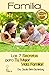 FAMILIA: Los 7 Secretos para tu Mejor Vida Familiar (Spanish Edition)