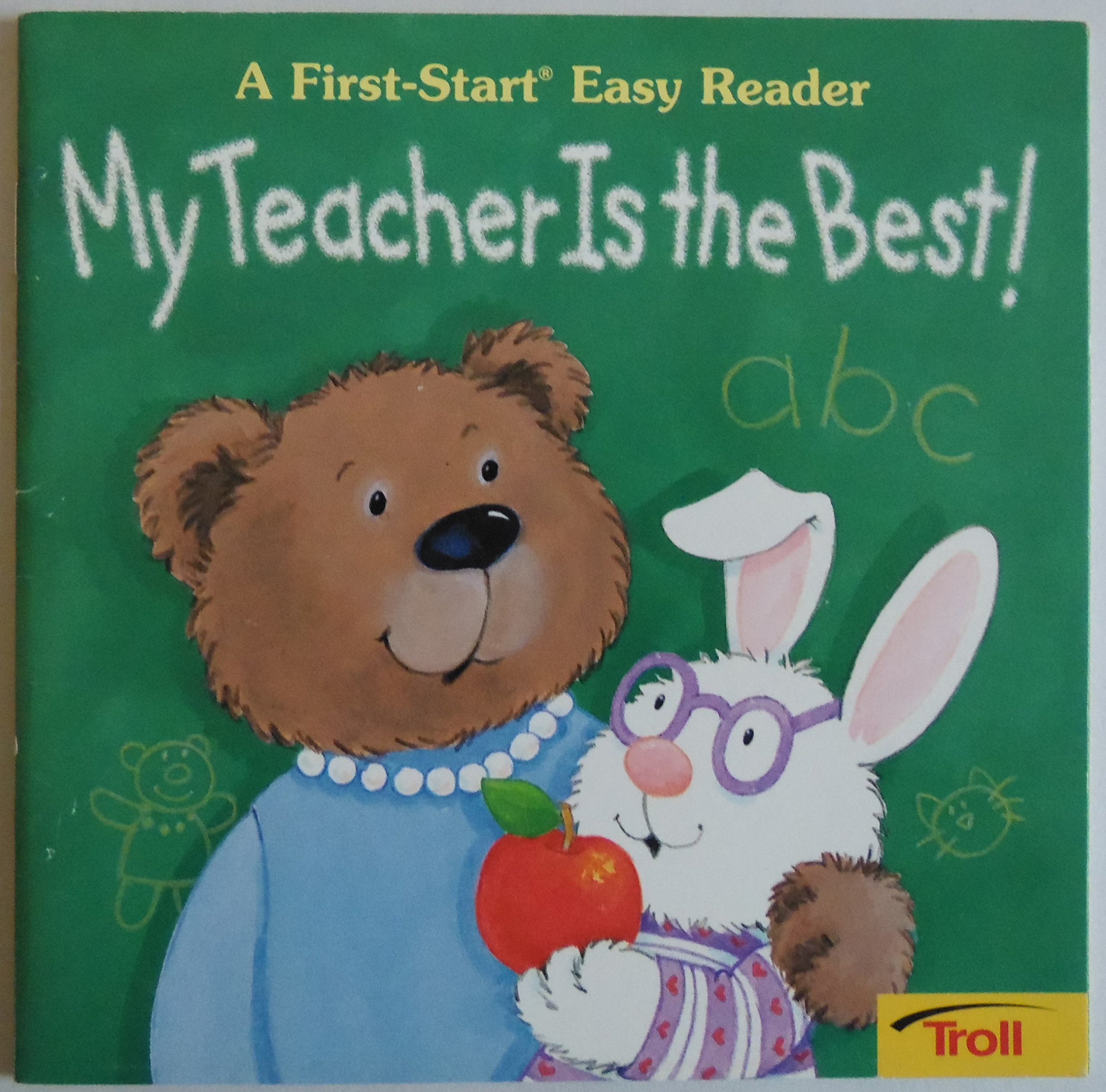 My Teacher Is the Best (First Start Easy Reader)
