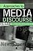 Approaches To Media Discourse by Allan Bell (1998-02-08)