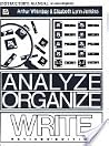 Analyze, Organize, Write Analyze, Organize, Write