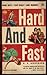 Hard and Fast