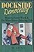 Dockside Democracy  by C.W. Hunt