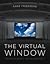 The Virtual Window: From Alberti to Microsoft