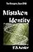 Mistaken Identity