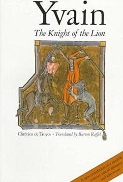 Chrétien de Troyes: Yvain : The Knight of the Lion (Paperback); 1987 Edition