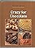Crazy for Chocolate by Kerrie Ray