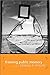 Framing Public Memory (Albma Rhetoric Cult & Soc Crit) Paperback November 15, 2007