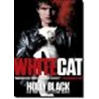 White Cat by Black, Holly [Margaret K. McElderry Books, 2011] Paperback [Paperback]