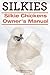 [Silkies. Silkie Chickens O...