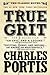 [(True Grit)] [Author: Charles Portis] published on (November, 2010)