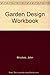 Garden Design Workbook by John Brookes (1994-10-20)