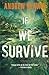 If We Survive by Andrew Klavan(2013-08-20)