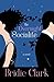 The Overnight Socialite: A Novel by Clark, Bridie (2010) Paperback