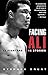 [ FACING ALI: THE OPPOSITIO...