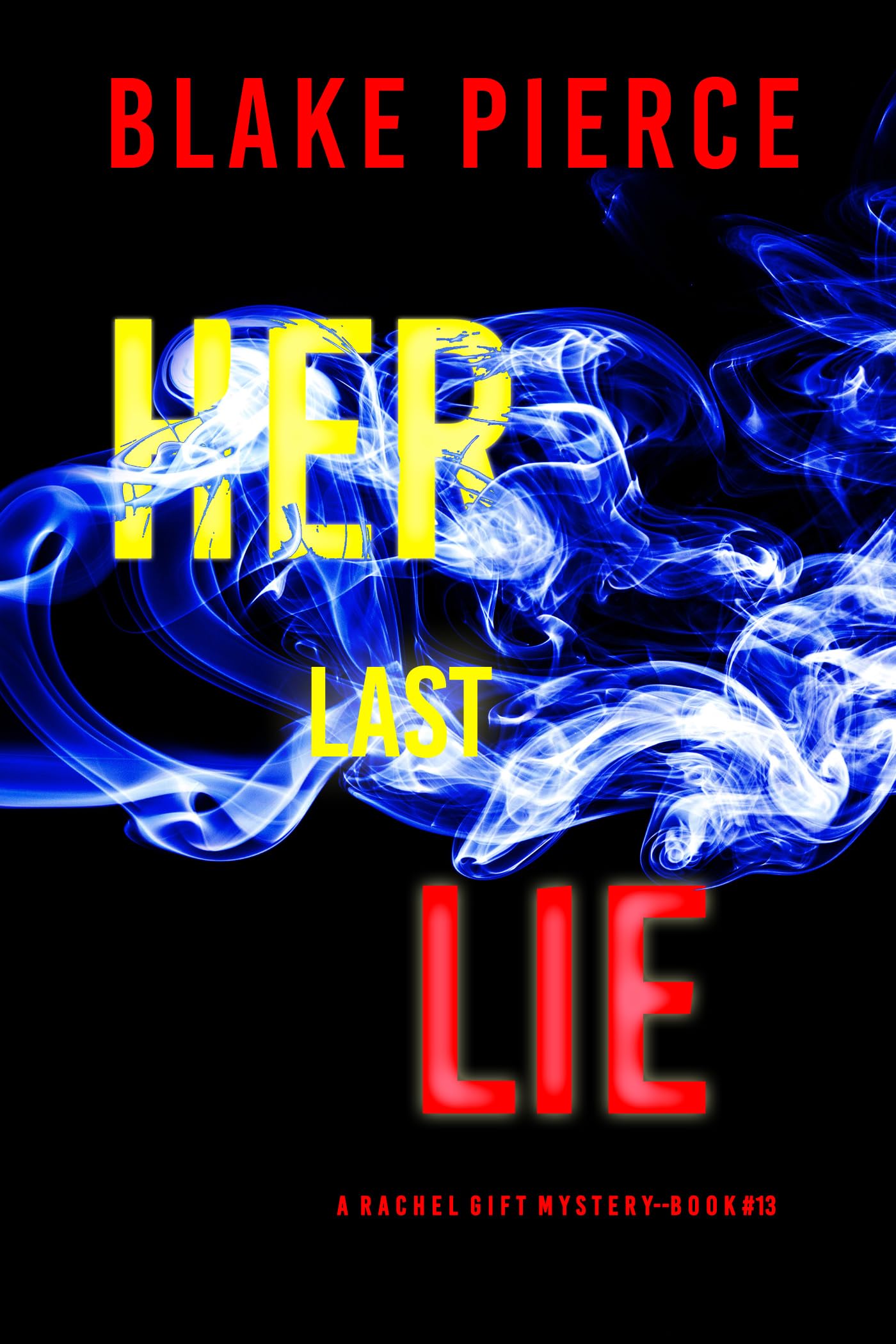 Her Last Lie (Rachel Gift #13)