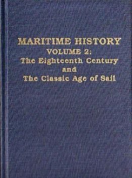 Maritime History: The Eighteenth Century and the Classic Age of Sail